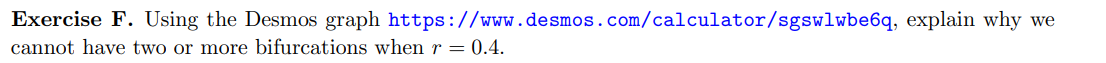 explain why we cannot have two or more bifurcations when r =