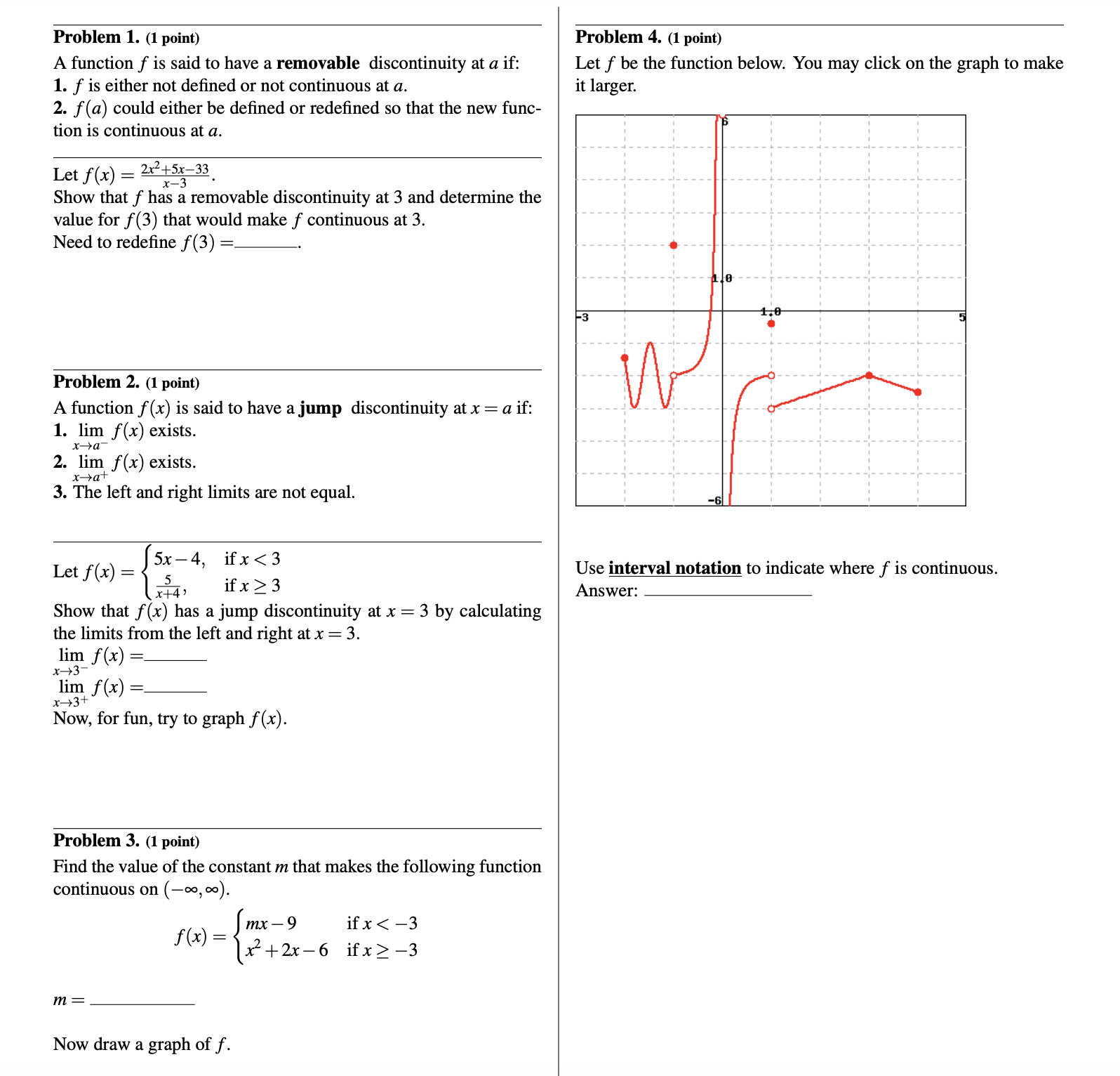 Problem 1. (1 point) A function f is said to have