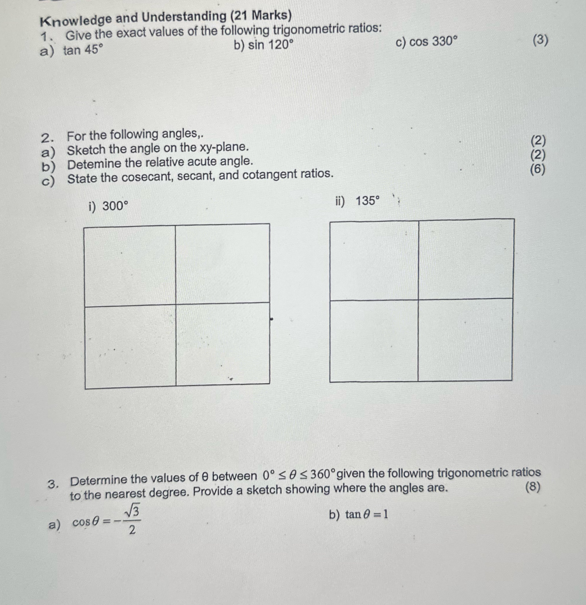  Knowledge and Understanding (21 Marks) 1. Give the exact values of