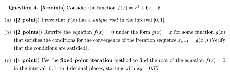  Question 4. [5 points] Consider the function f(x) = x3 +