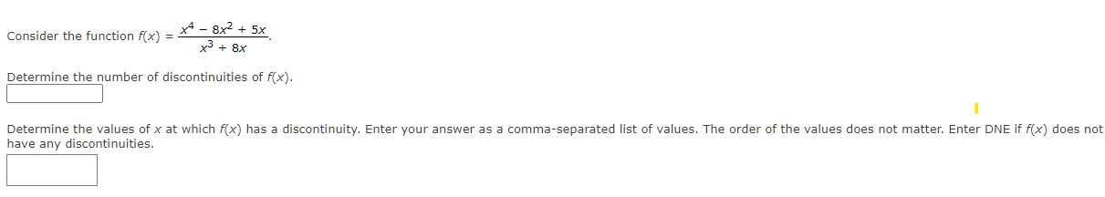 - 2x - 3 Determine the number of discontinuities of f(x). Determine