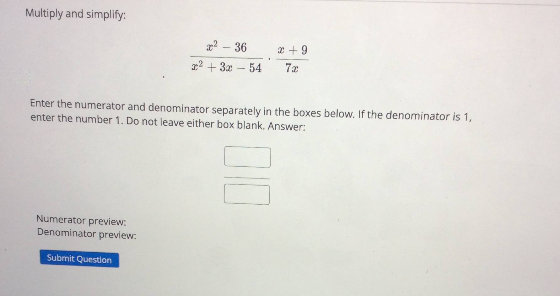 in the boxes below. If the denominator is 1, enter the number
