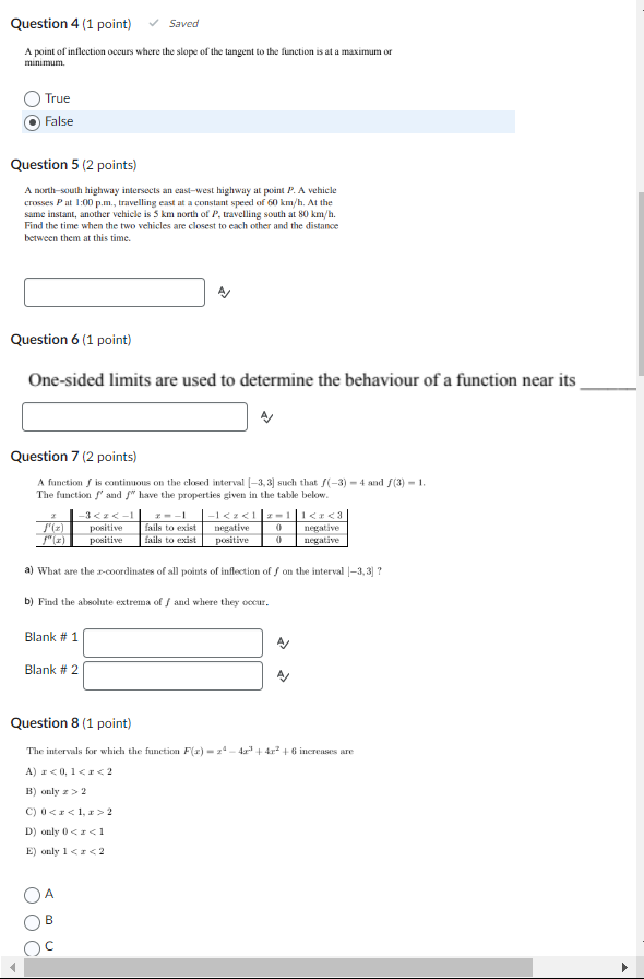 to state the way it approaches any asymptotes. Question 2 (1 point)