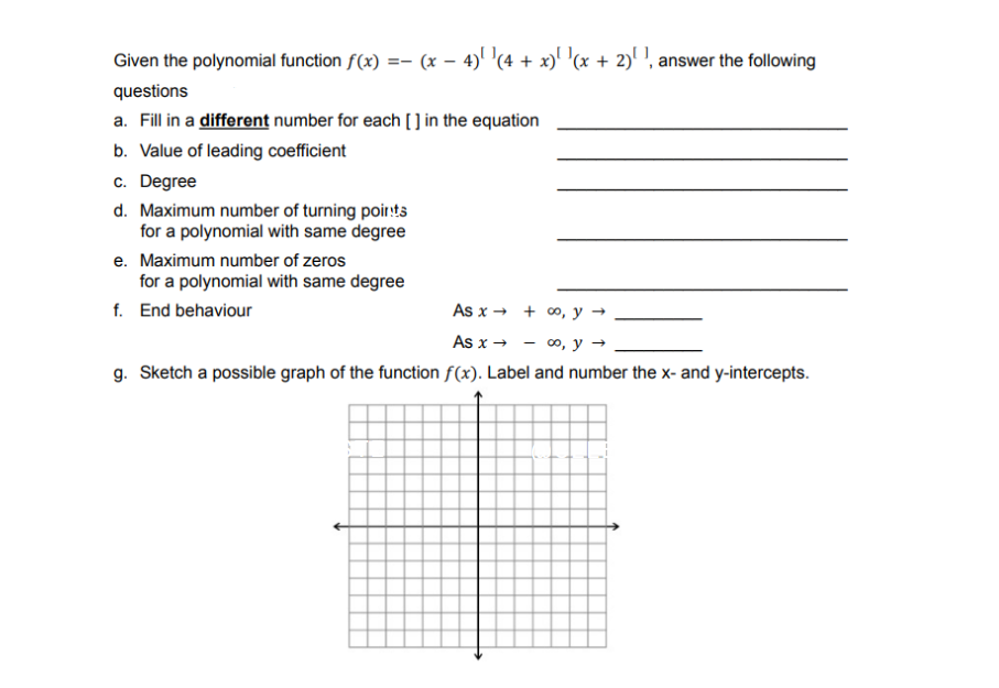  Given the polynomial function f(x) =- (x - 4) (4 +