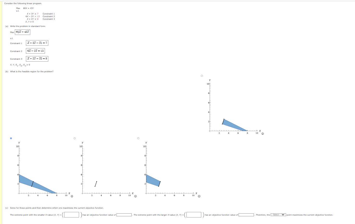 Consider the following linear program. Max 60X + 43Y s.t. X