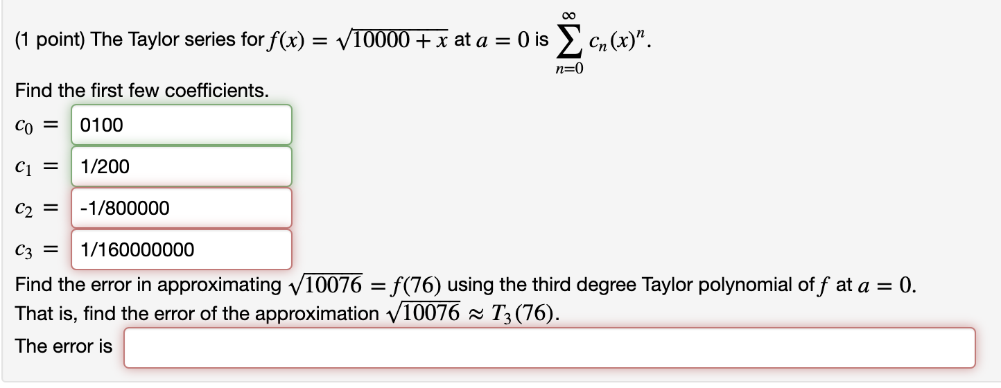 is the radius of convergence? Answer: R = inf no (1 point)