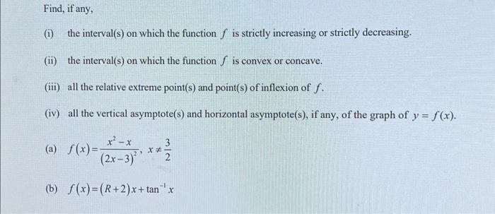  Find, if any, (i) the interval(s) on which the function f