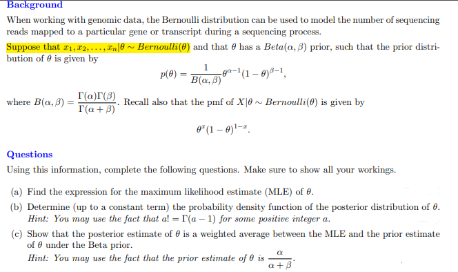  Background When working with genomic data, the Bernoulli distribution can be
