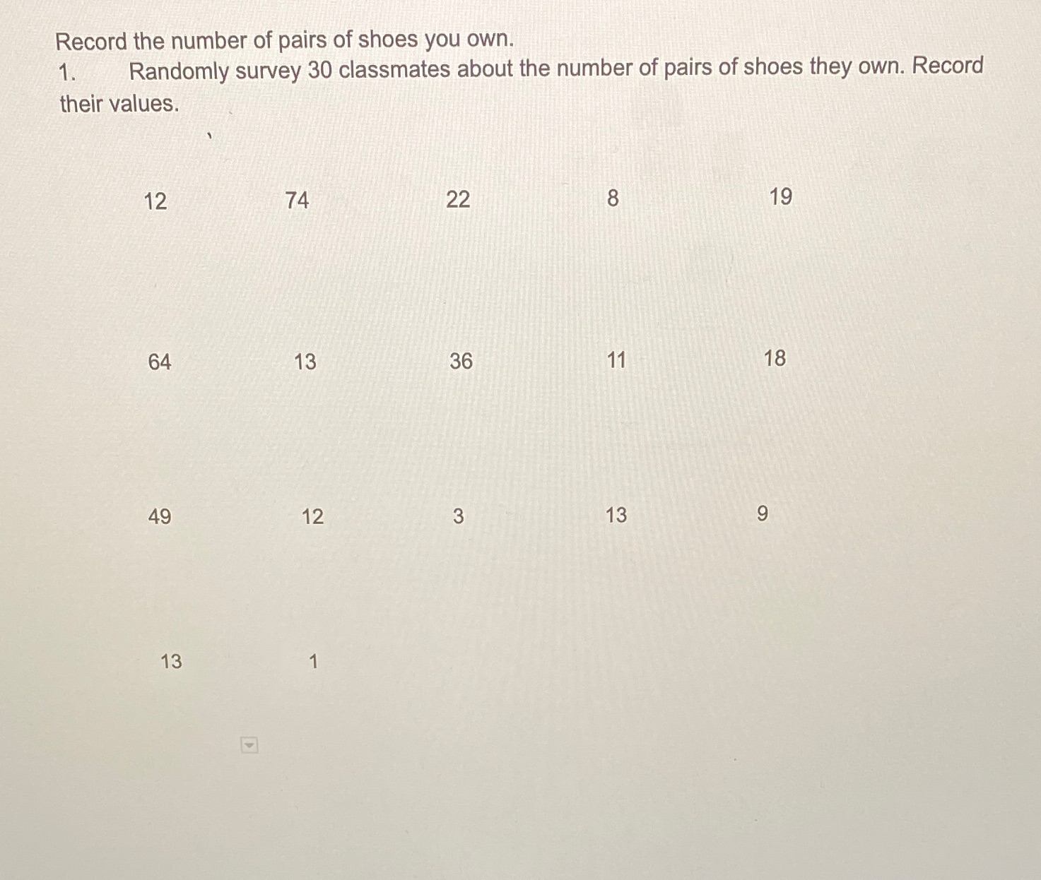 Table: Survey ResultsConstruct a Histogram. Make five to six intervals,. Frequency /