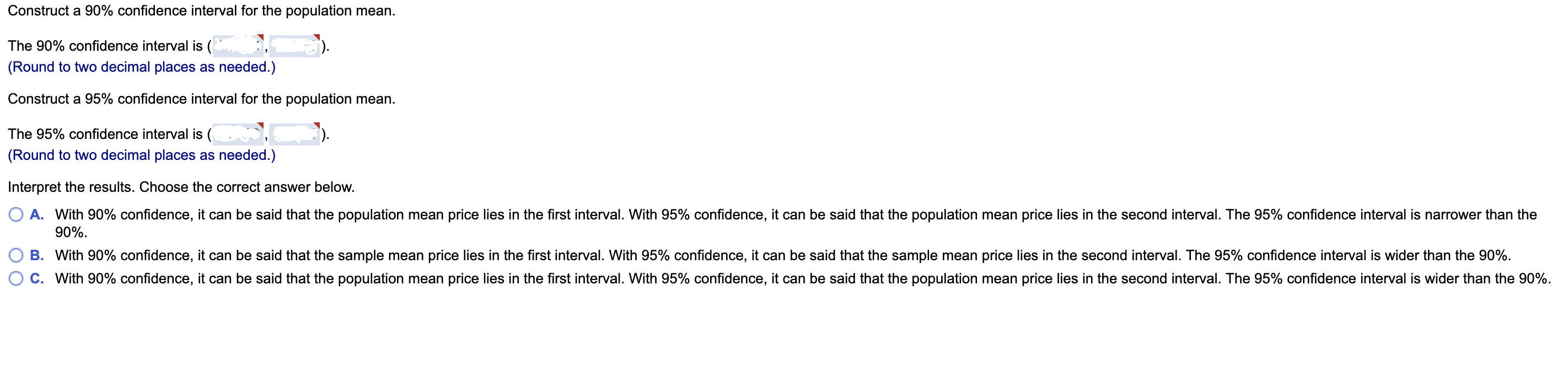 Construct a 90 % confidence interval for the population mean ."