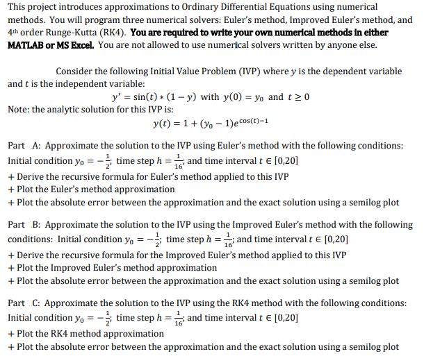 This project introduces approximations to Ordinary Differential Equations using numerical methods.