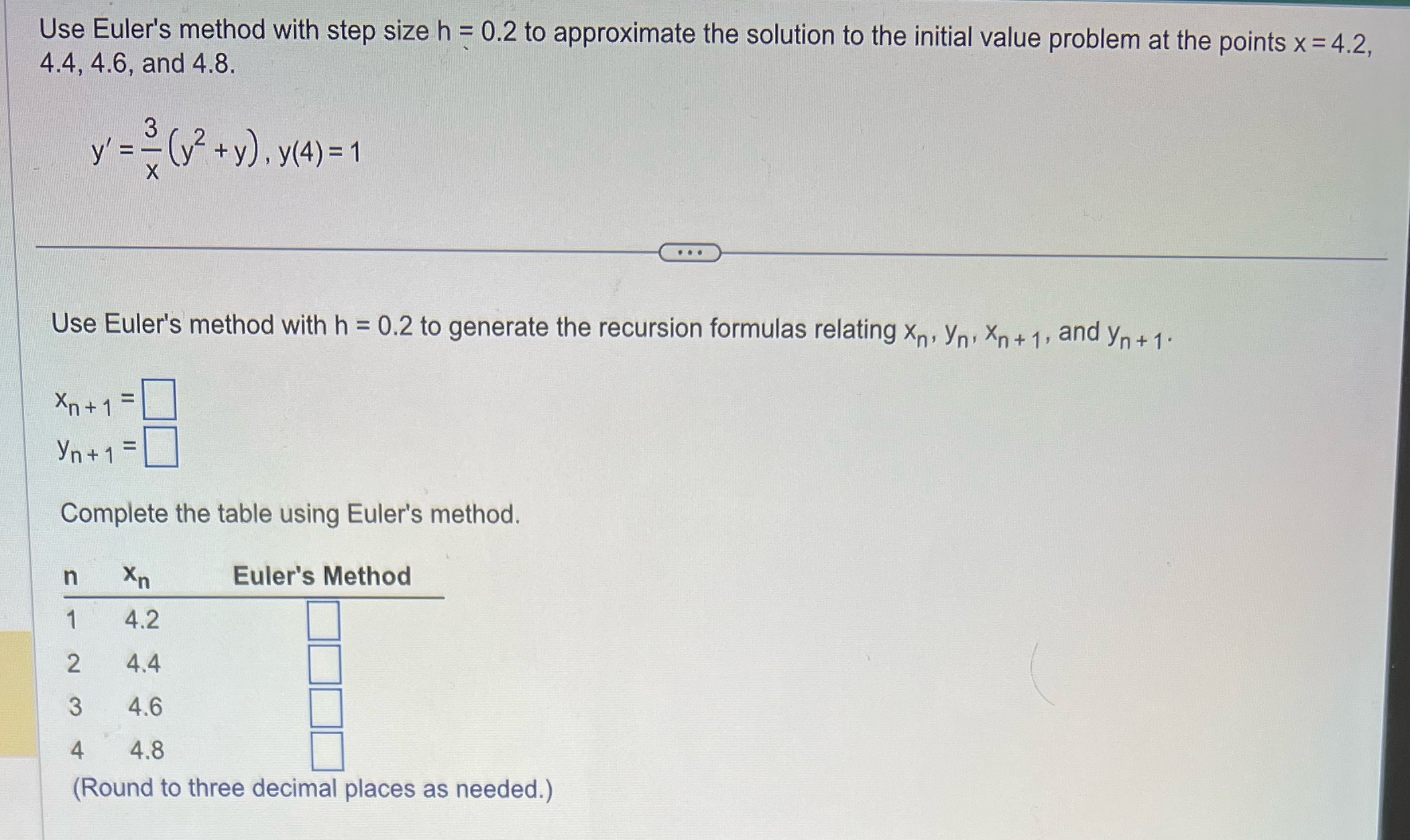  Use Euler's method with step size h = 0.2 to approximate