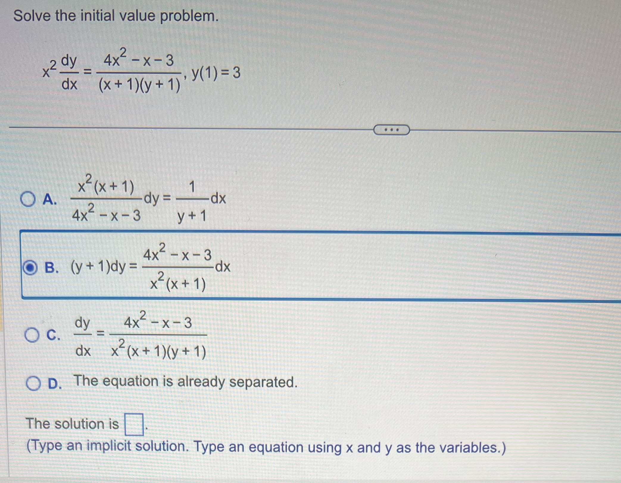  Solve the initial value problem. 4x- - x - 3 dx