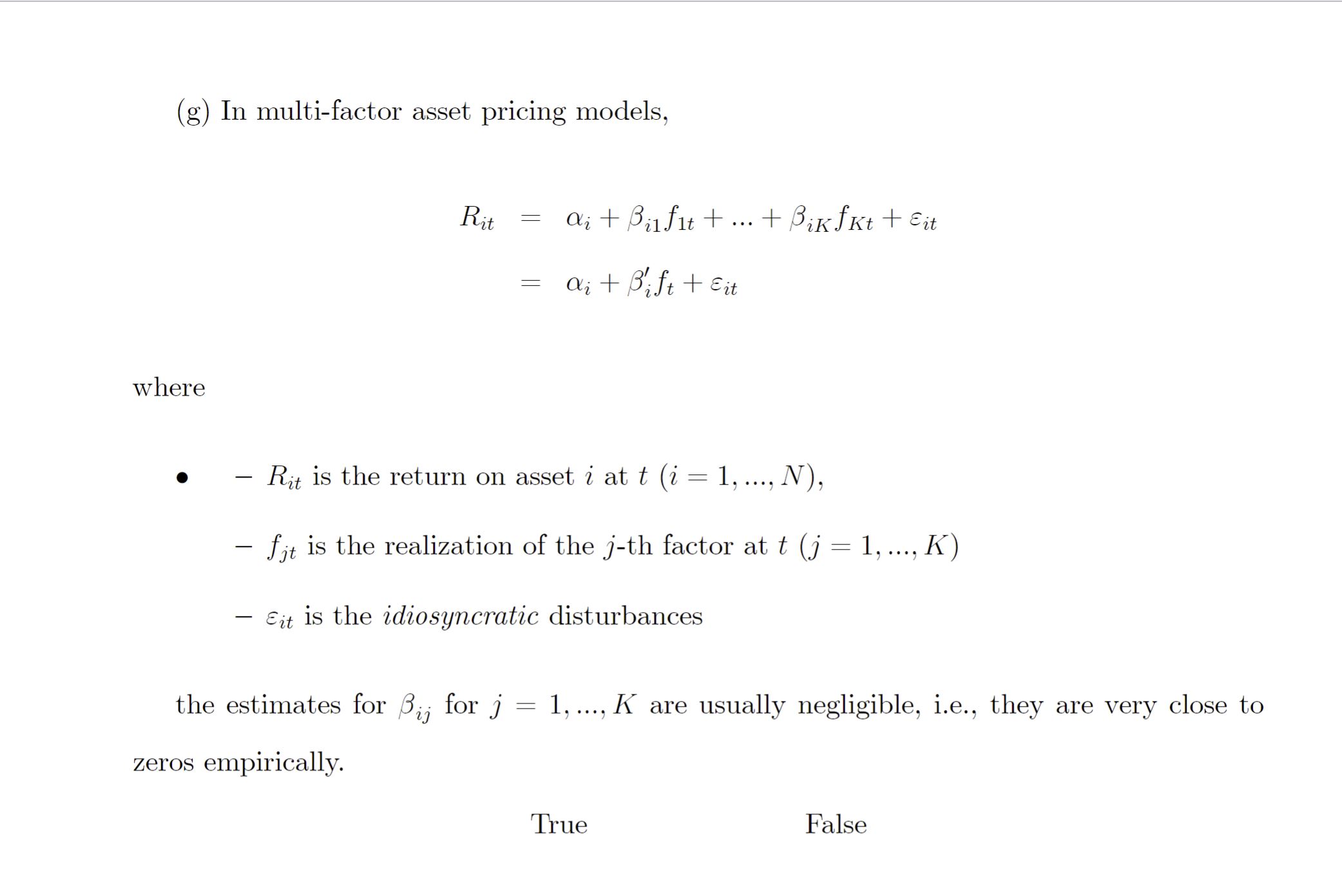  (g) In multi-factor asset pricing models, Rit = ait Bufit +