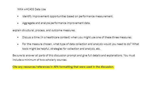  WK4 wHC405 Data Use Identify improvement opportunities based on performance measurement.