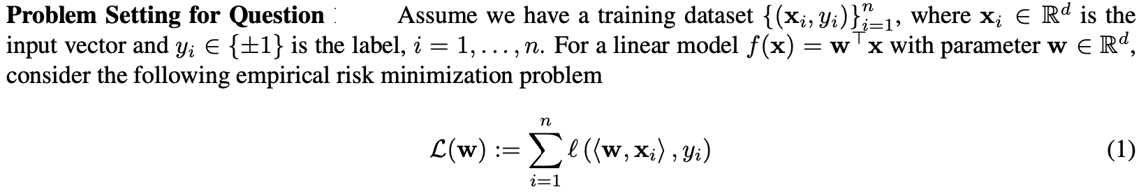 Implicit regularization: Problem Setting for Question Assume we have a training dataset