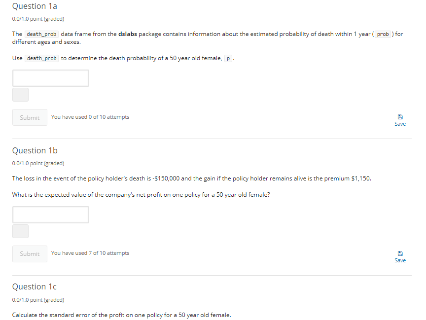 Use the information below as you answer this 6-part question.An insurance company