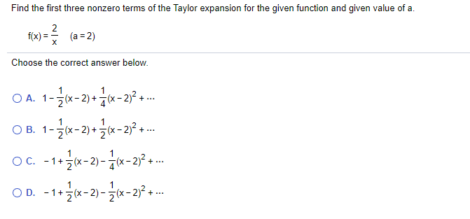 using three terms of the appropriate Taylor series. Find the first three