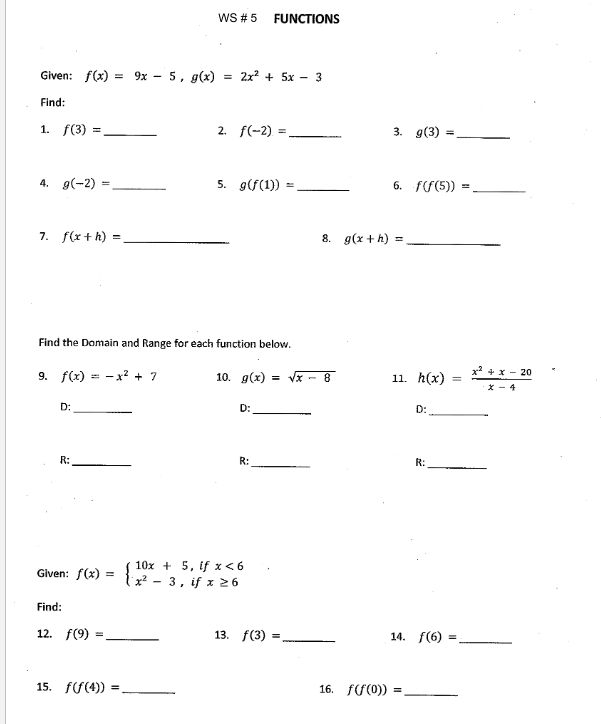 WS # 5 FUNCTIONS Given: f(x) = 9x - 5 ,