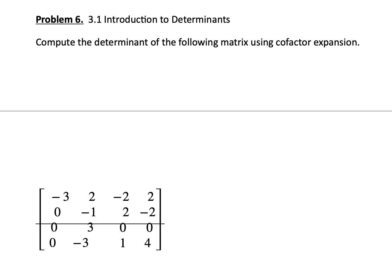 the matrices A, D and C below, compute the requested: 1 1