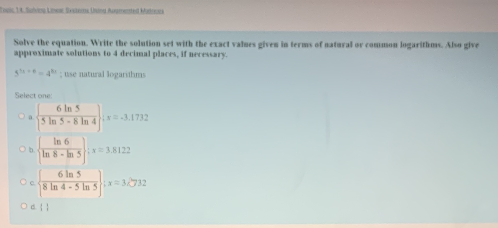  cena Using Augmented Matrices Solve the equation. Write the solution set