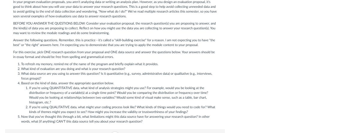  In your program evaluation proposals, you aren't analyzing data or writing