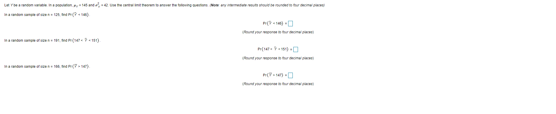 Let Y be a random variable. In apopulation, Y=145 and 2Y=42. Use