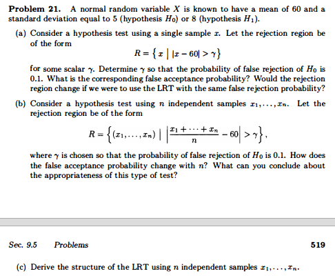 Problem 21. A normal random variable X is known to have
