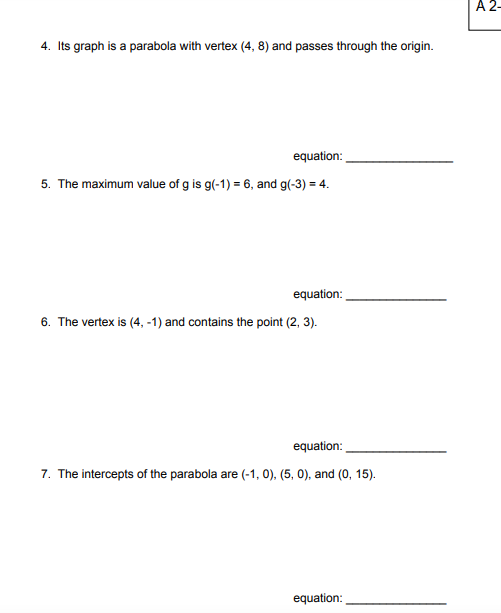 the functions but I need help please. THANK YOU. Writing Quadratic Functions