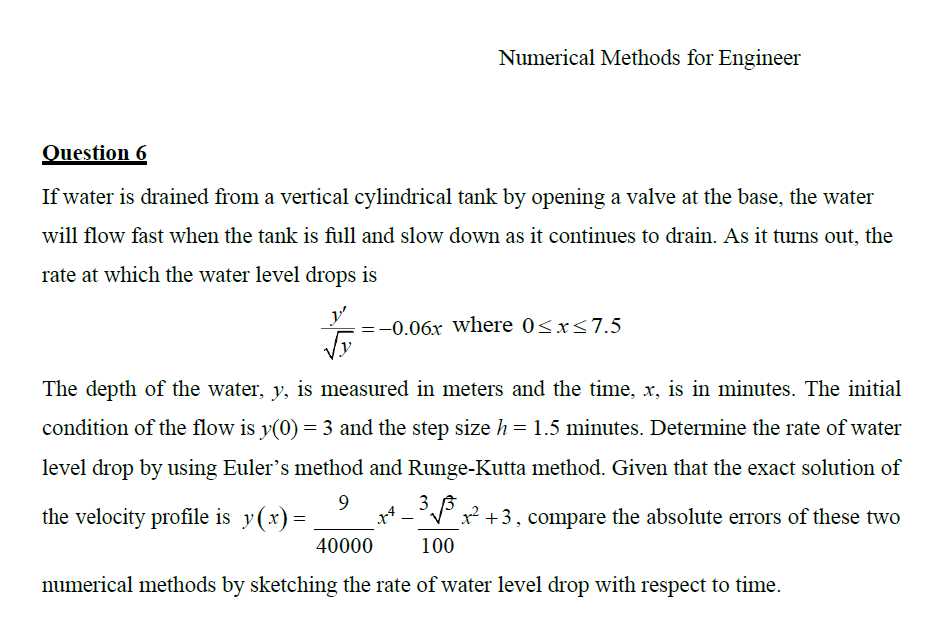 Numerical Methods Numerical Methods for Engineer Question 6 If water 1s drained