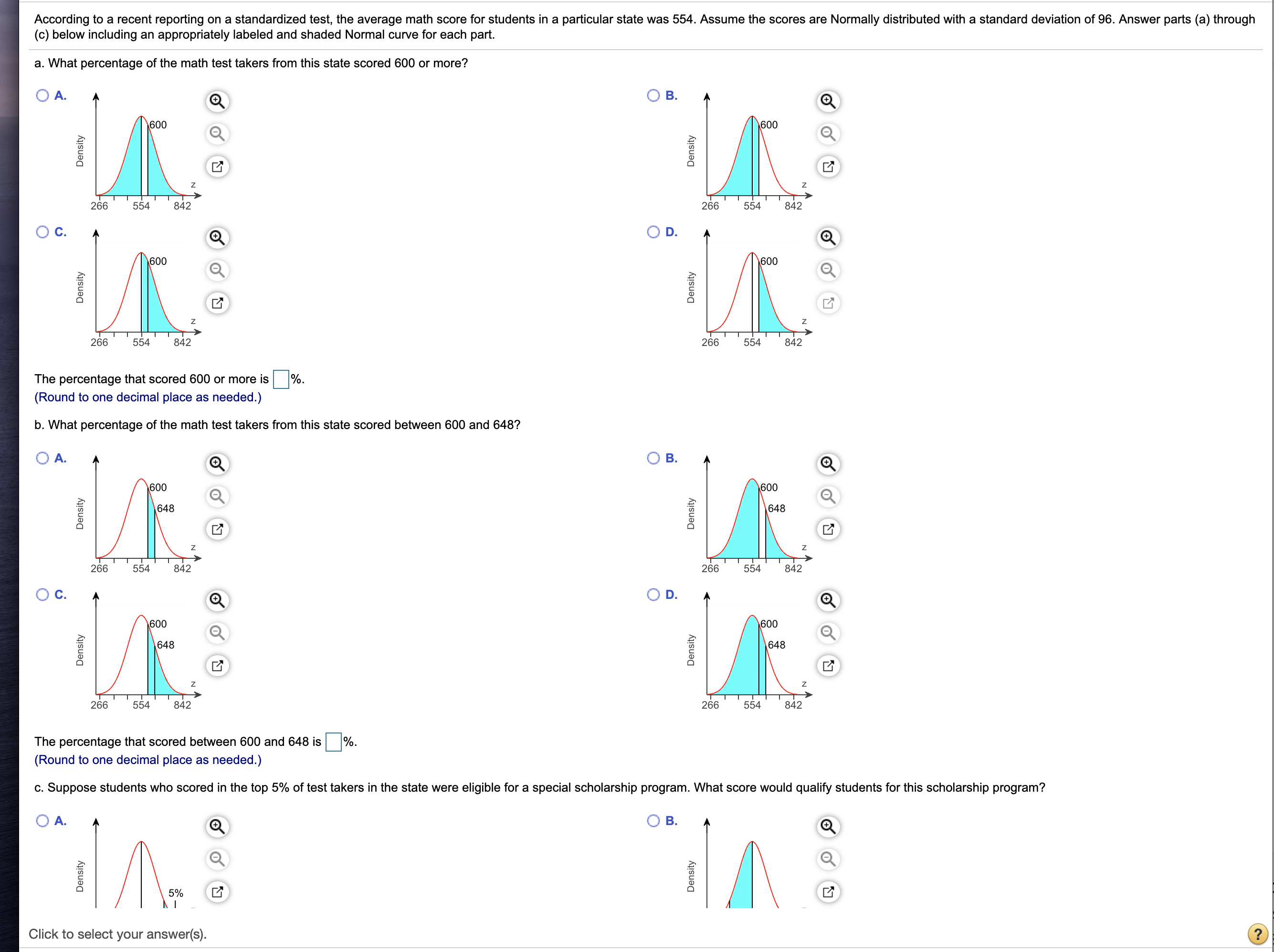 Need help with the problem below. According to a recent reporting on