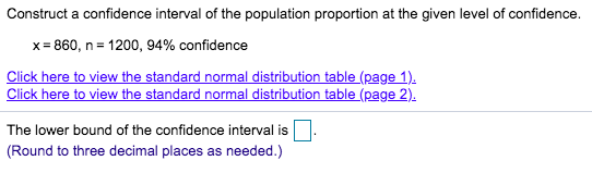 statistics question Construct a confidence interval of the population proportion at the