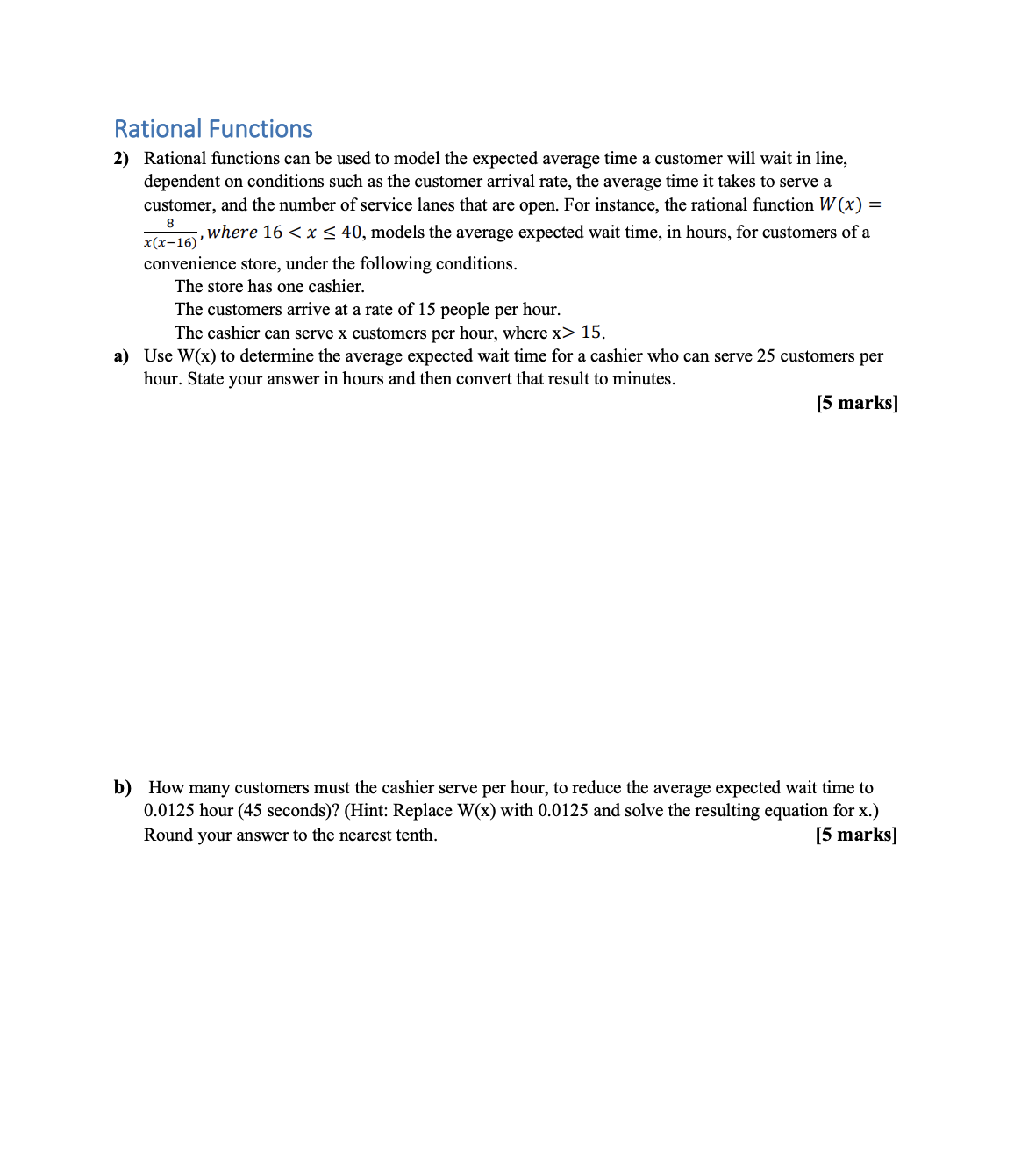  Rational Functions 2) Rational functions can be used to model the