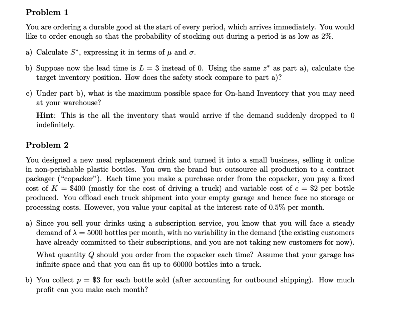 Problem 1 You are ordering a durable good at the start