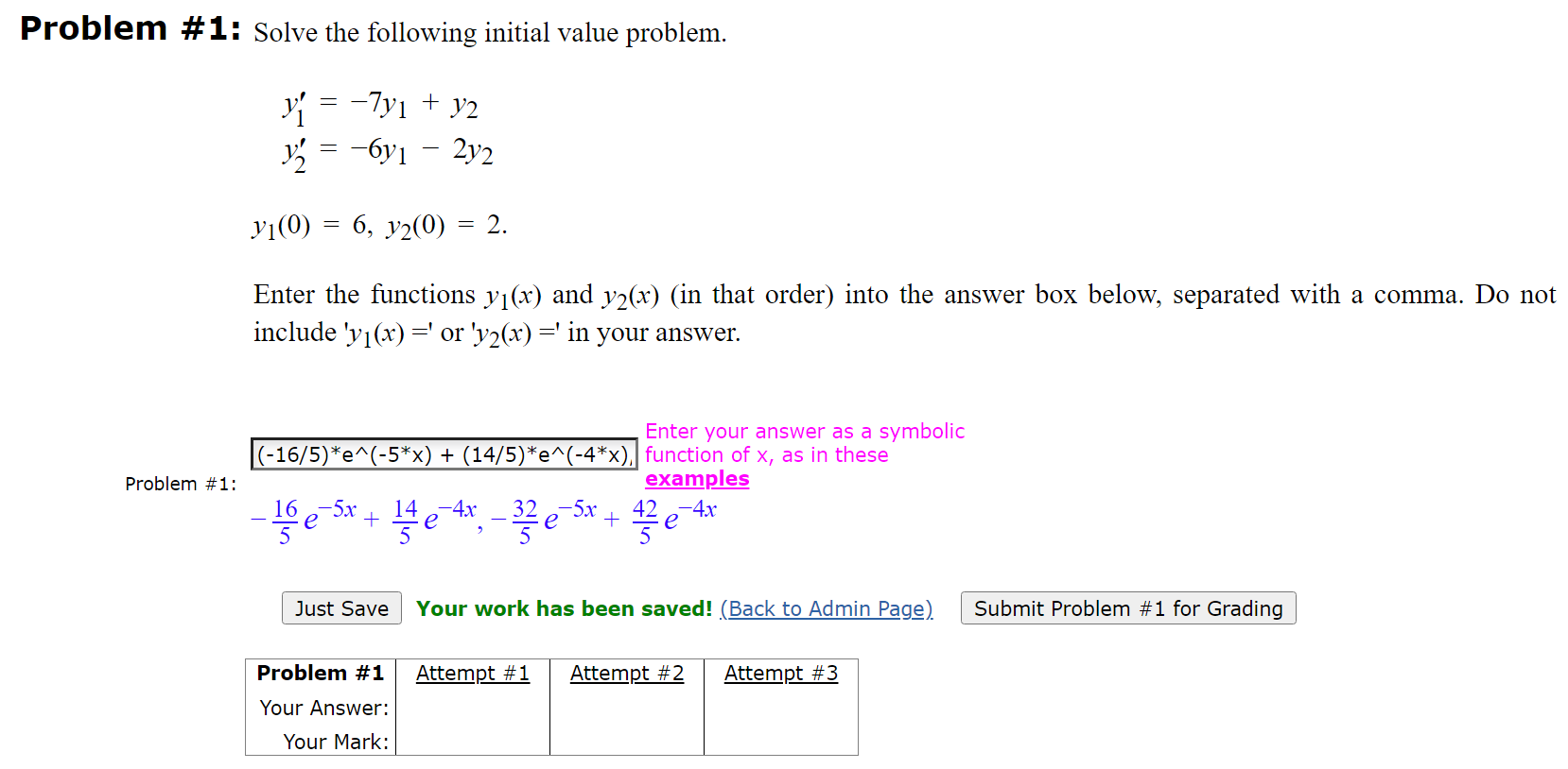 Problem # 1: Solve the following initial value problem. 33' *7y1