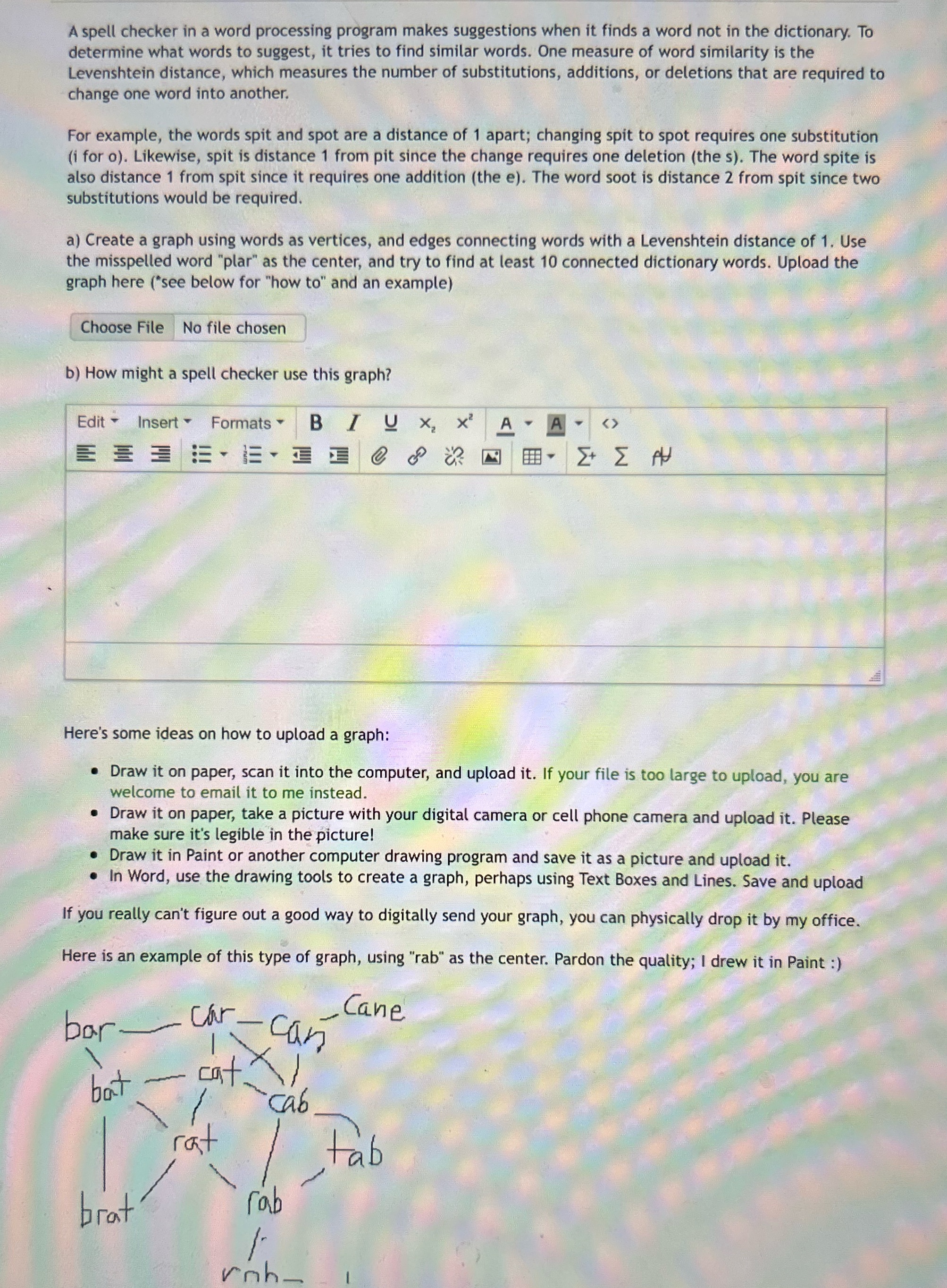  A spell checker in a word processing program makes suggestions when