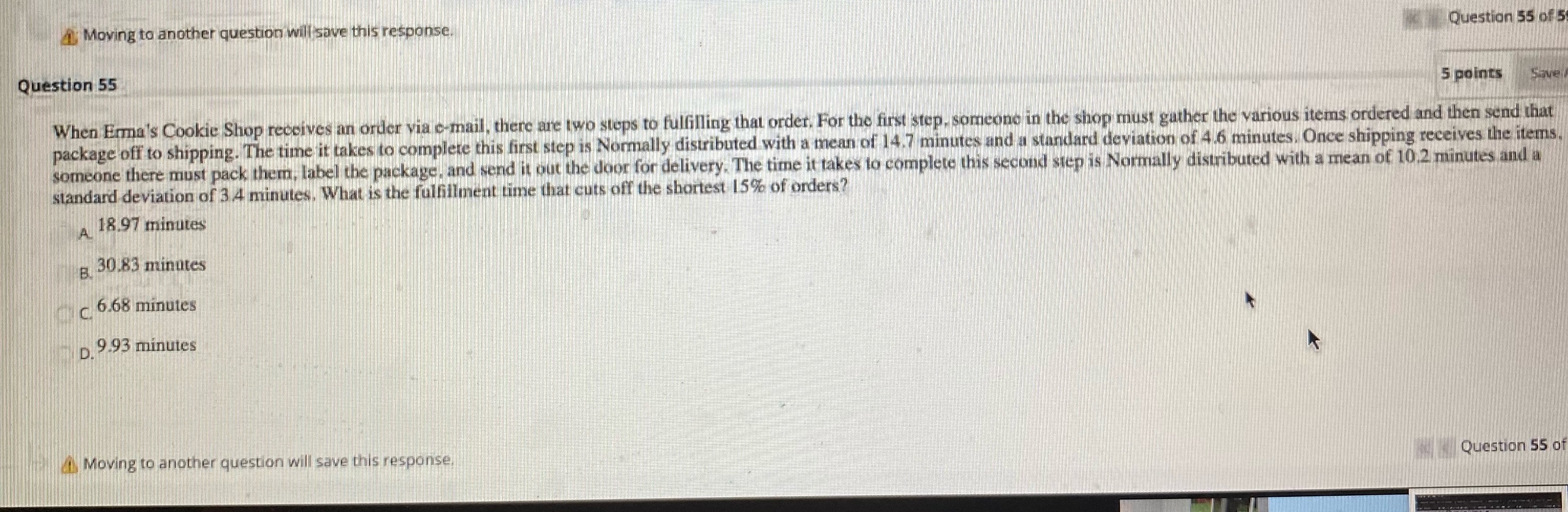 Stats question Moving to another question will save this response Question 55