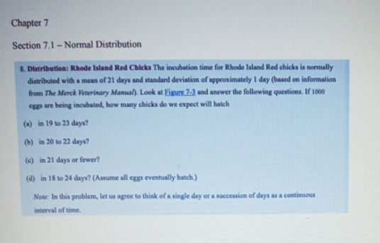 please show your work Chapter 7 Section 7.1 - Normal Distribution 8.