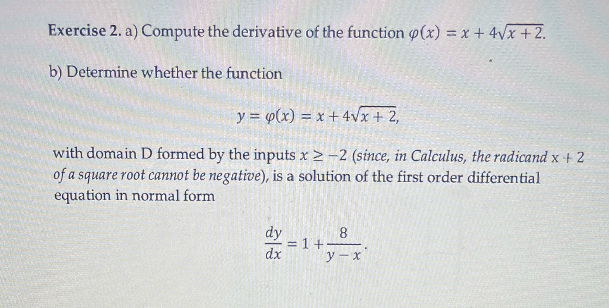  Exercise 2. a) Compute the derivative of the function ? (x)