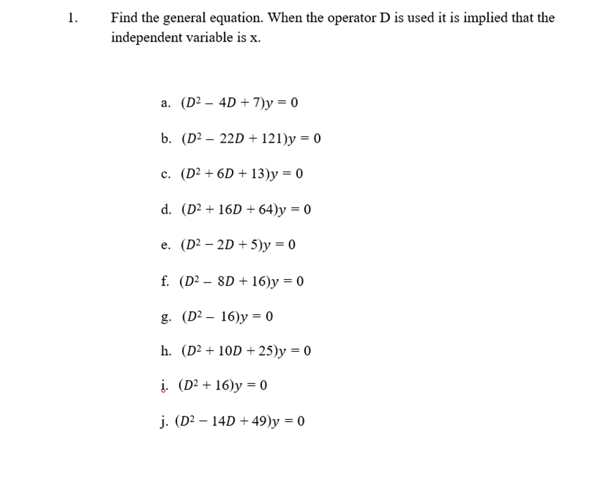  1. Find the general equation. When the operator D is used