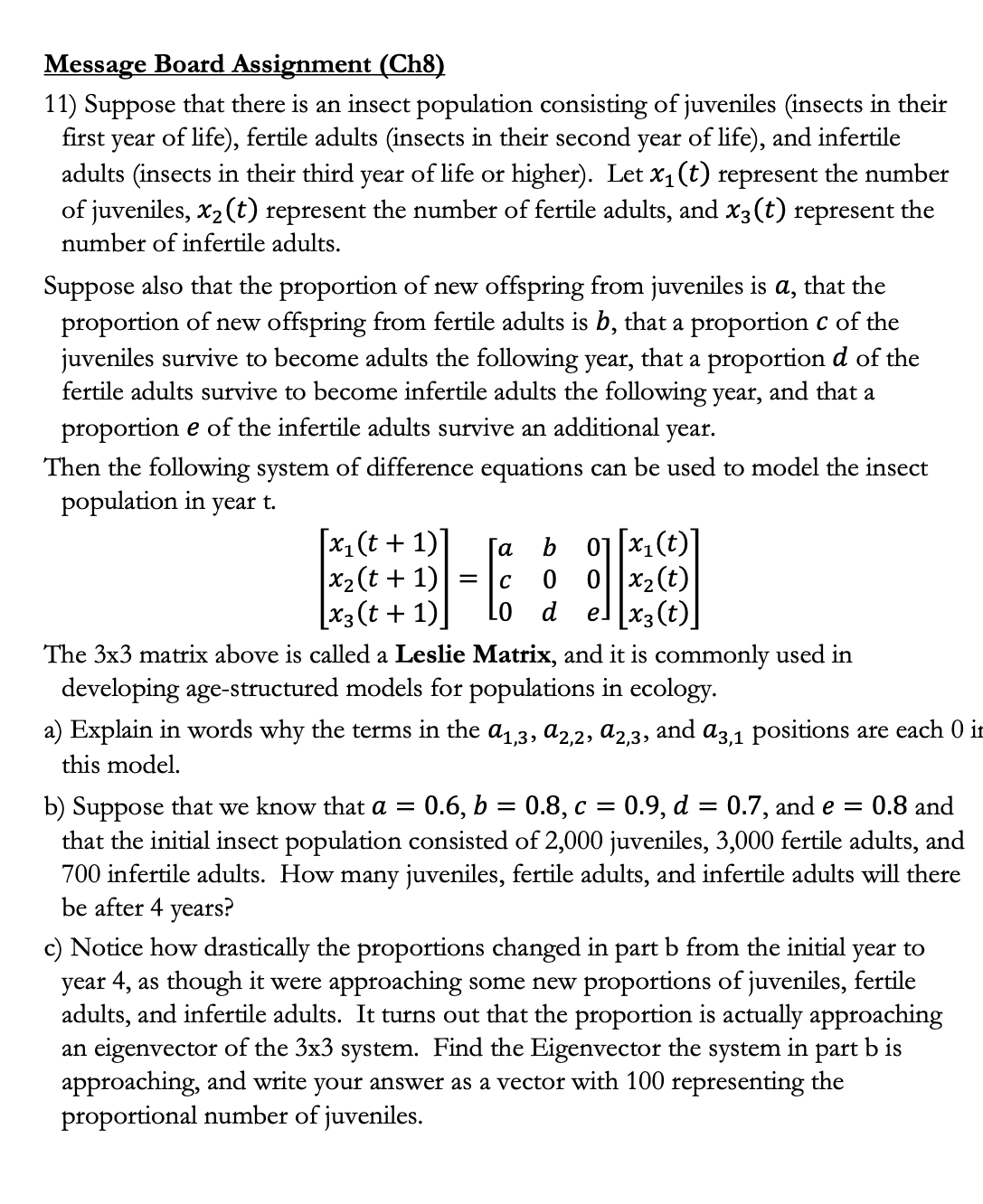 Message Board Assignment (Ch8) 11) Suppose that there is an insect