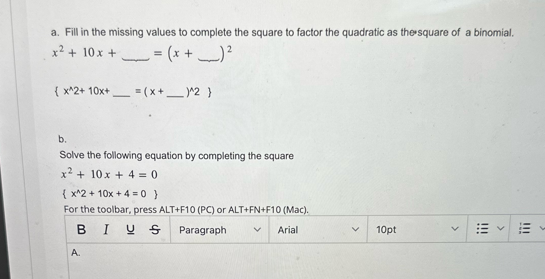 a. Fill in the missing values to complete the square to
