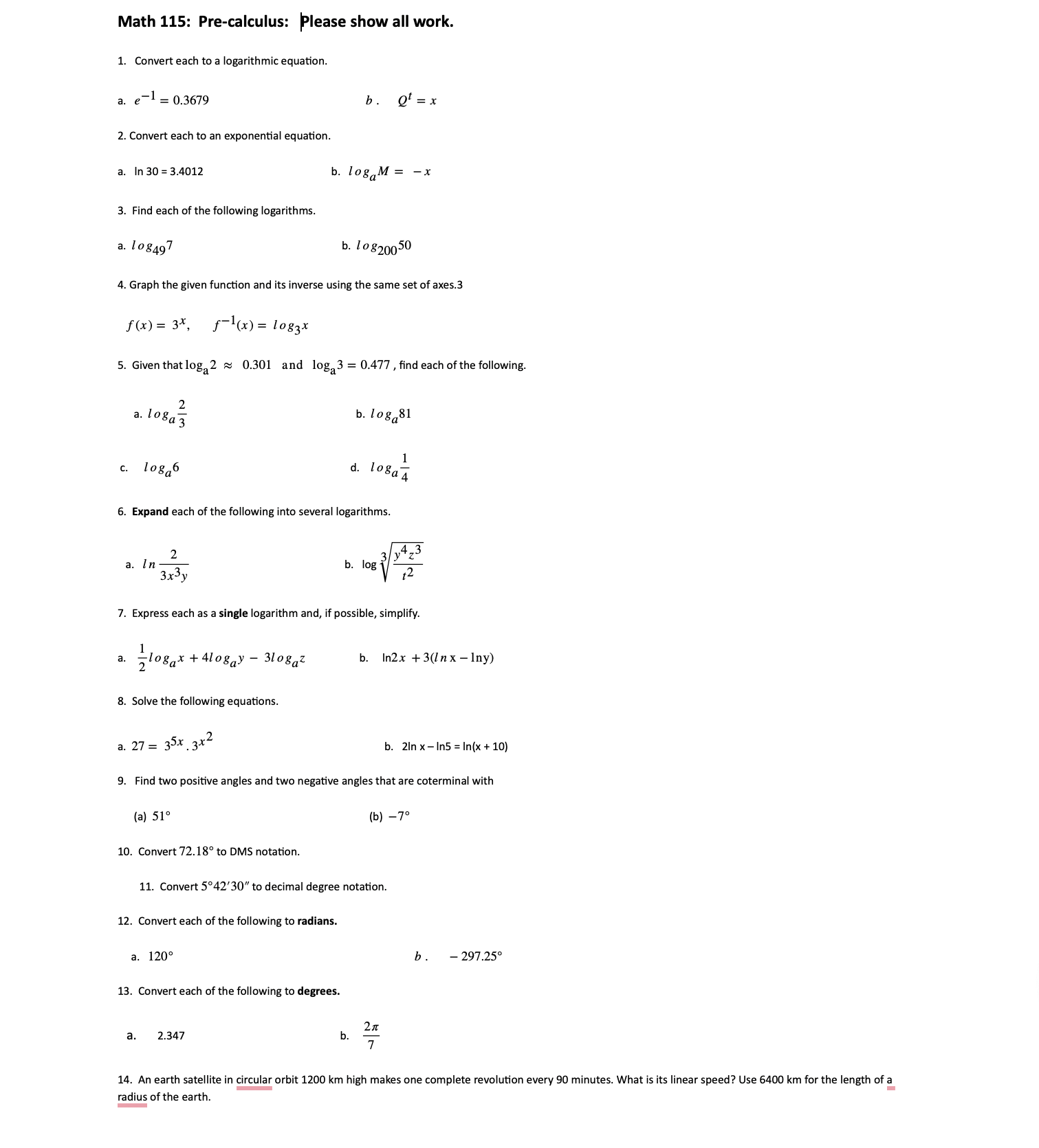 Math 115: Pre-calculus: Please show all work. 1. Convert each to