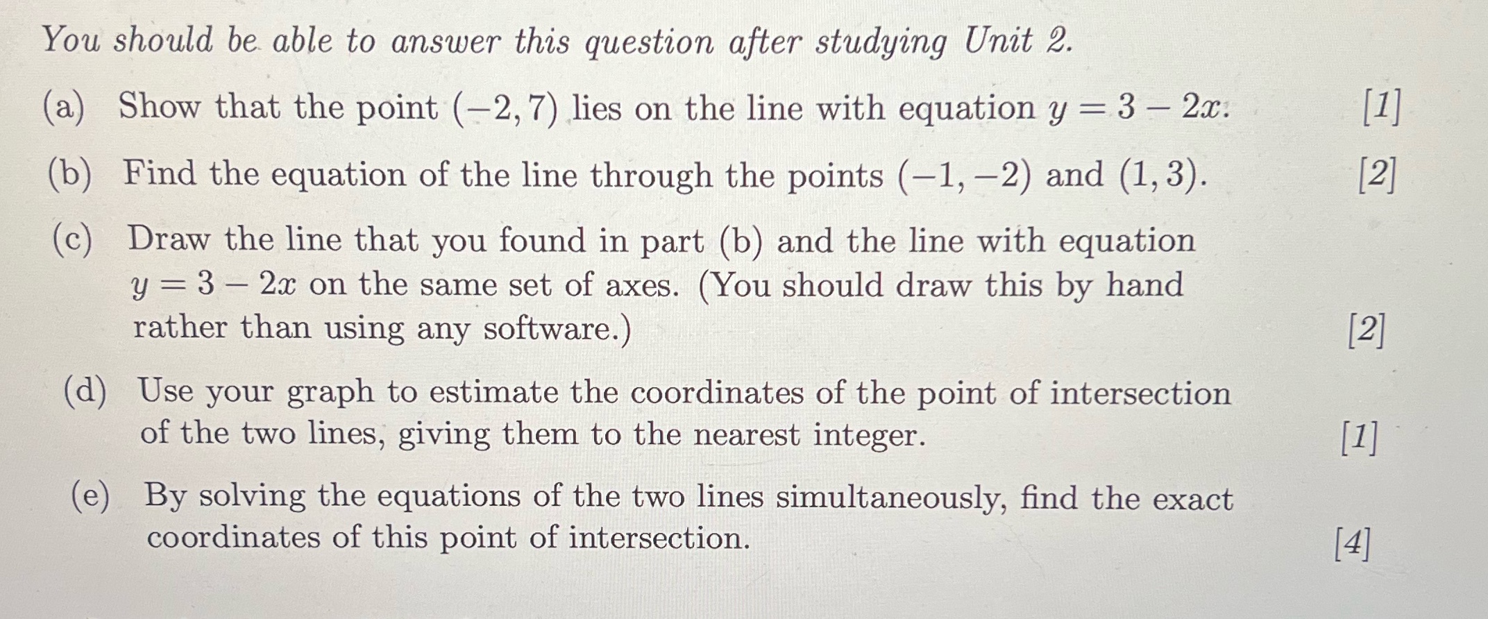 You should be able to answer this question after studying Unit