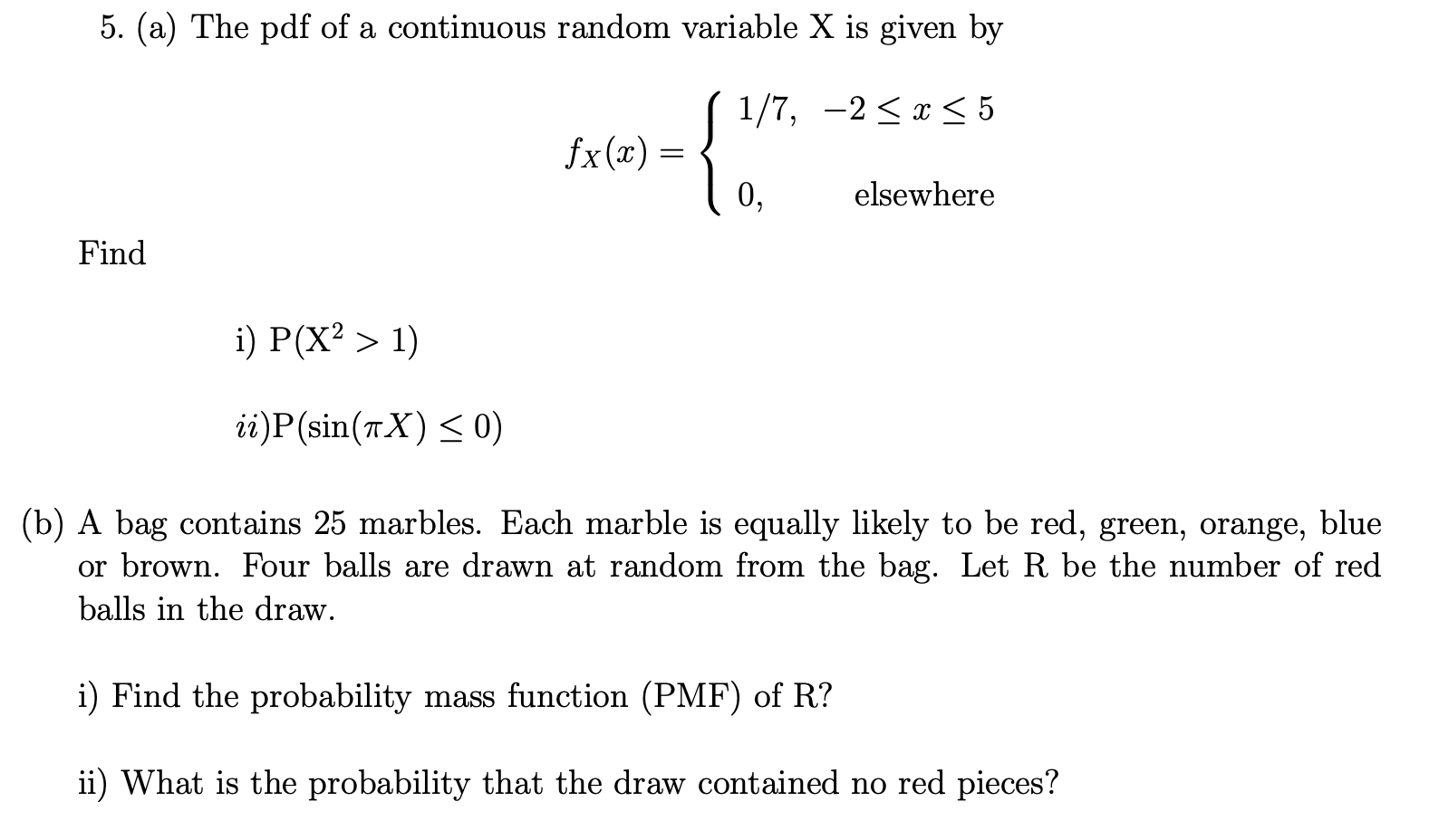 ............. 5. (a) The pdf of a continuous random variable X is