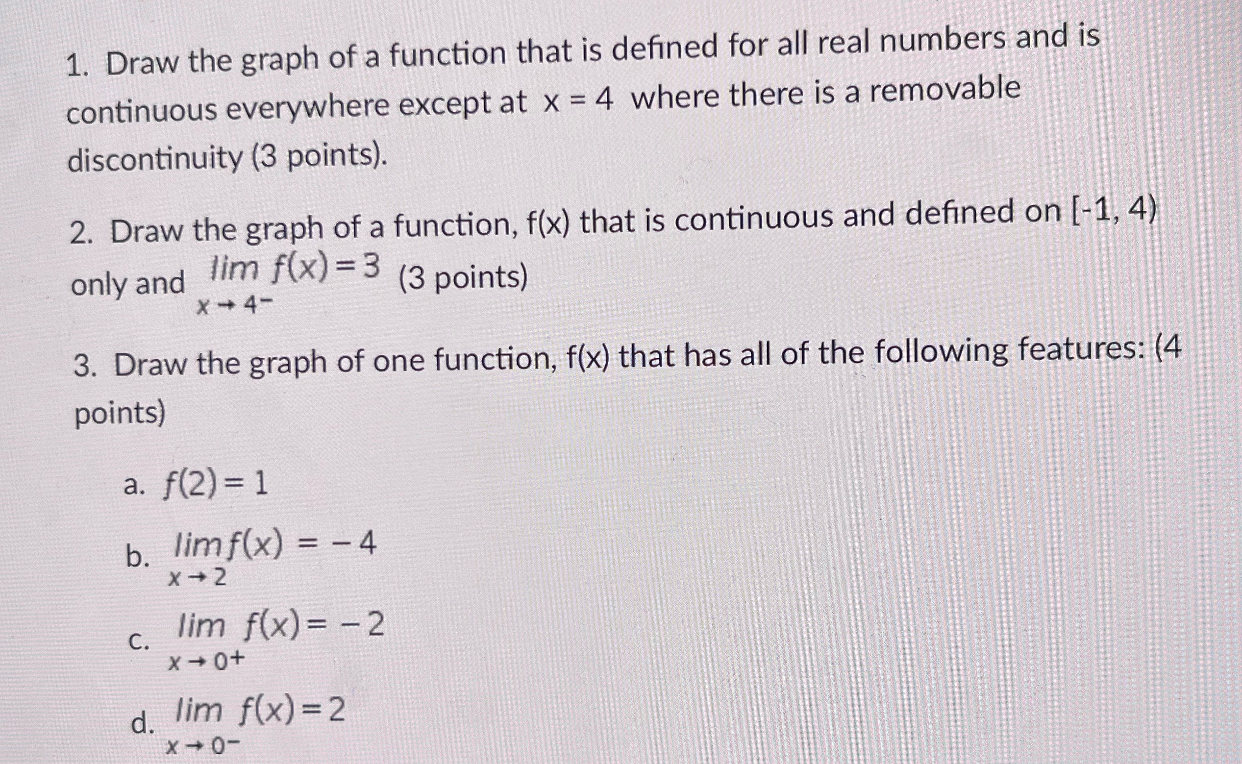 pls help 1. Draw the graph of a function that is defined