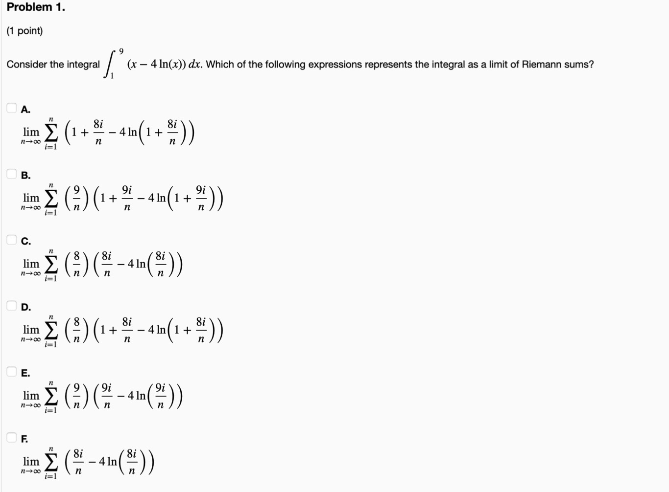  Problem 1. (1 point) Consider the integral (x- 4In(x) dx. Which