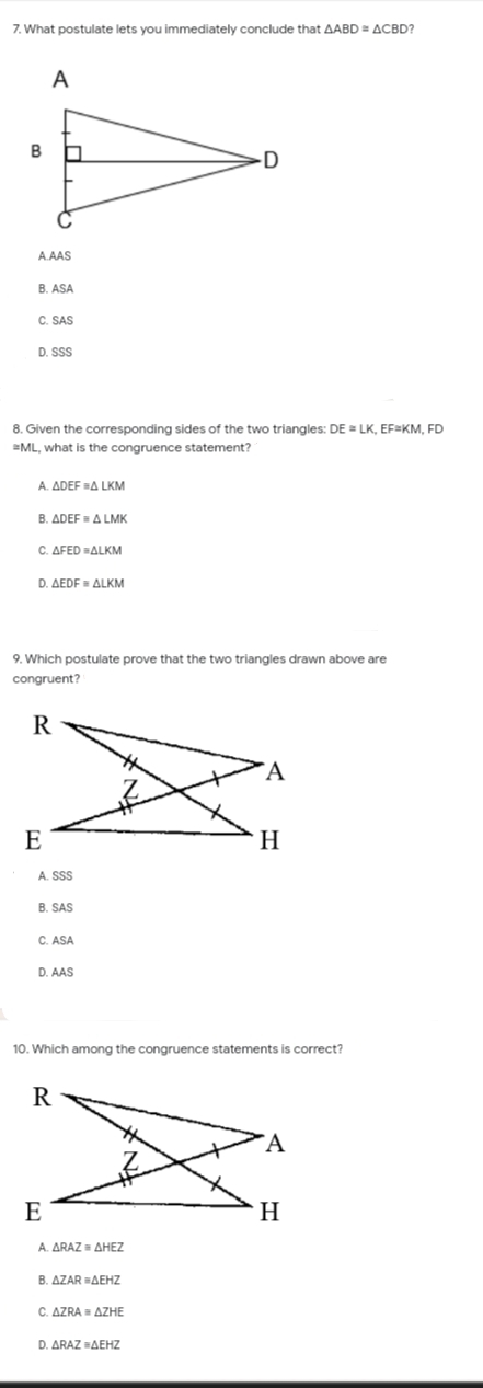  7. What postulate lets you immediately conclude that AABD = ACBD?