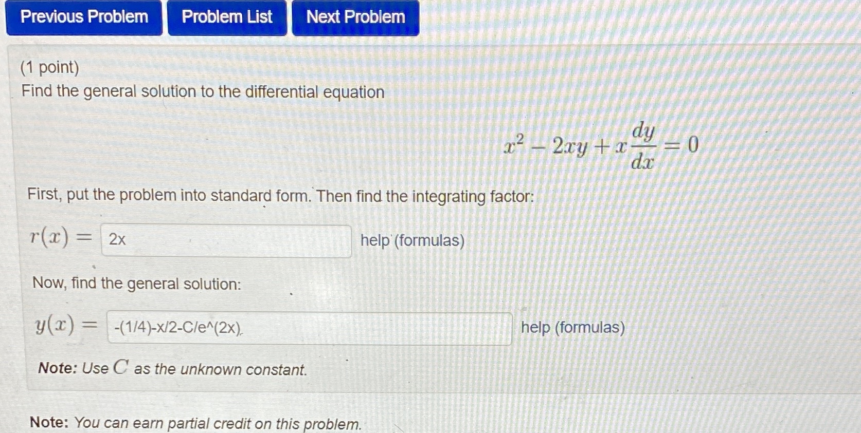 Previous Problem Problem List Next Problem (1 point) Find the general