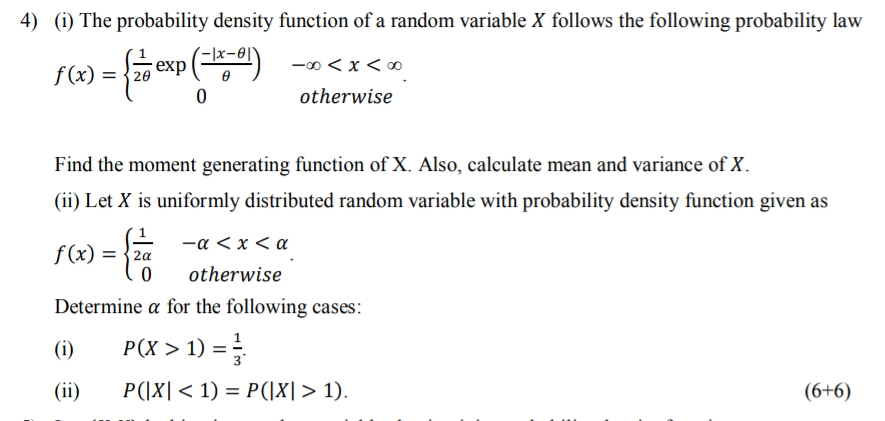 4) (i) The probability density function of a random variable X